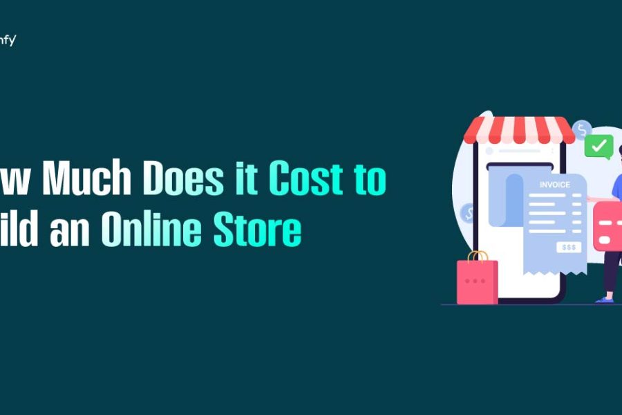 How Much Does it Cost to Build an Online Store